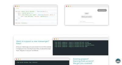 BotMan is a framework written in php to build your next chat bot