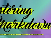Mastering markdown